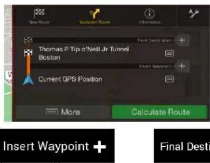 New Route Magnet Route Information Thomas P Tip o'Neil Jr Tunnel Boston Current GPS Position More Calculate Route Insert Waypoint + Final Desti