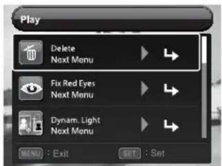 Play Delete Next Menu Fix Red Eyes Next Menu Dynam. Light Next Menu MENU : Exit SET : Set
