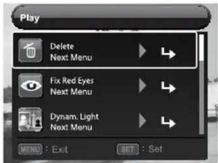 Play Delete Next Menu Fix Red Eyes Next Menu Dynam. Light Next Menu MENU : Exit SET : Set