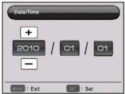 Date/Time + 2010 / 01 / 01 - MENU : Exit SET : Set