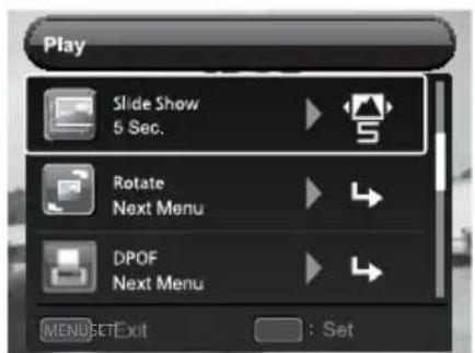 Play Slide Show 5 Sec. Rotate Next Menu DPOF Next Menu MENU SET Exit : Set