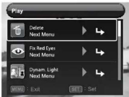 Play Delete Next Menu Fix Red Eyes Next Menu Dynam. Light Next Menu MENU : Exit SET : Set