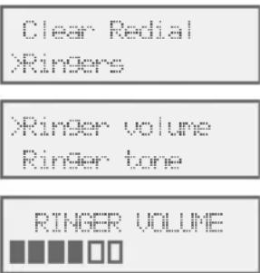 Clear Redial >Ringers >Ringer volume Ringer tone RINGER VOLUME