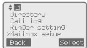 Directory Call log Ringer setting Mailbox setup Back Select