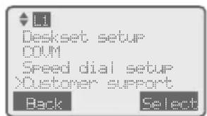 Li Desktop setup COM Speed dial setup Customer support Back Select