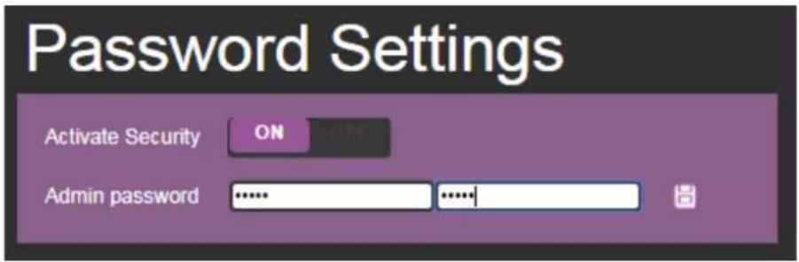 Password Settings Activate Security ON off Admin password .... ....