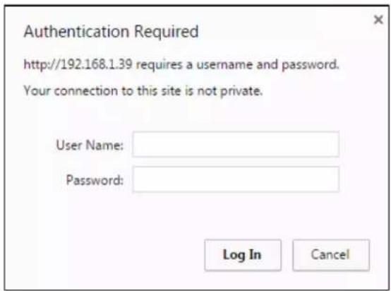 Authentication Required http://192.168.1.39 requires a username and password. Your connection to this site is not private. User Name: Password: Log In Cancel