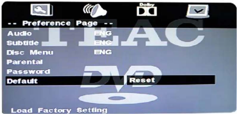 -- Preference Page -- Audio Subtitle Disc Menu Parental Password Default Reset Load Factory Setting