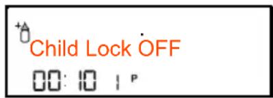 Child Lock OFF 00:10 1 P