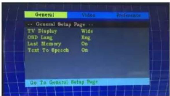 General Video Preference -- General Setup Page -- TV Display Wide O8D Lang Eng Last Memory On Text To Speech On Go To General Setup Page