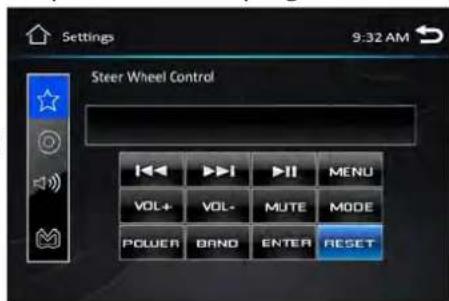 Settings 9:32 AM Steer Wheel Control VOL+ VOL- MUTE MODE POWER BAND ENTER RESET