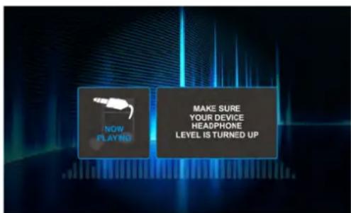 NOW PLAYING MAKE SURE YOUR DEVICE HEADPHONE LEVEL IS TURNED UP