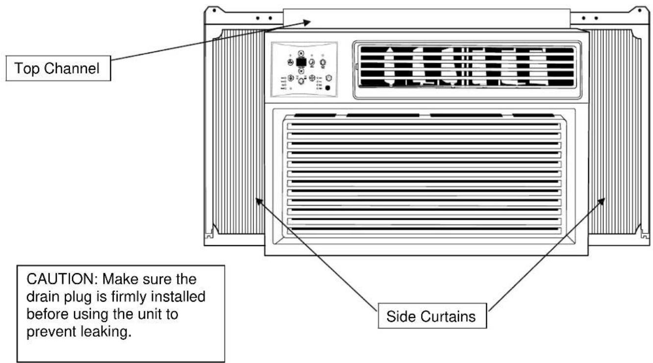 Top Channel CAUTION: Make sure the drain plug is firmly installed before using the unit to prevent leaking. Side Curtains