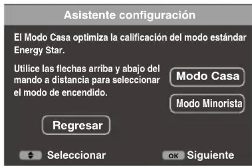 Asistente configuración El Modo Casa optimiza la calificación del modo estándar Energy Star. Utilice las flechas arriba y abajo del mando a distancia para seleccionar el modo de encendido. Modo Casa Modo Minorista Regresar Seleccionar OK Siguiente