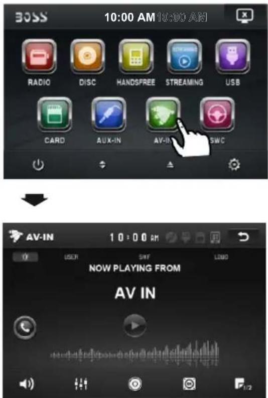 BOSS 10:00 AM 10:00 AM RADIO DISC HANDSFREE STREAMING USB CARD AUX-IN AV-IN SWC AV-IN 10:00 AM NOW PLAYING FROM AV IN