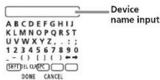 Device name input A B C D E F G H I J K L M N O P Q R S T U V W X Y Z, . : ; 1 2 3 4 5 6 7 8 9 0 - ( ) [ ] ( ) ↔ SHIFT DEL CLISP C DONE CANCEL
