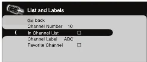 List and Labels Go back Channel Number 10 ( In Channel List ) Channel Label ABC Favorite Channel