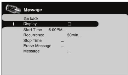 Message Go back Display Start Time 6:00PM... Recurrence 30min... Stop Time ... Erase Message ... Message ...