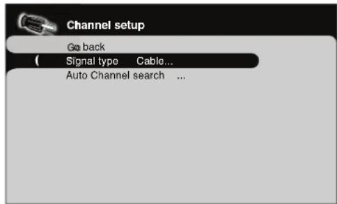 Channel setup Go back Signal type Cable... Auto Channel search ...