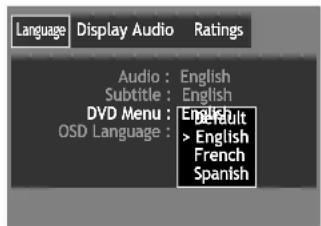 Language Display Audio Ratings Audio : English Subtitle : English DVD Menu : English OSD Language : English English > English French Spanish