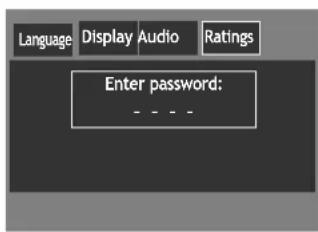 Language Display Audio Ratings Enter password: - - - -