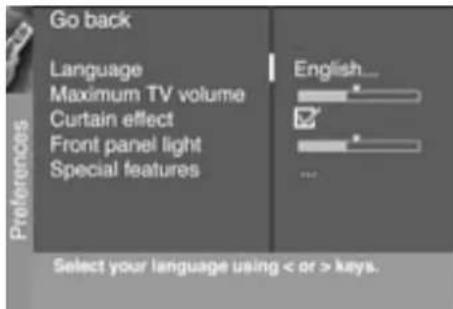 Go back Language Maximum TV volume Curtain effect Front panel light Special features English... Select your language using < or > keys.