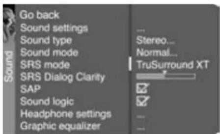 Go back Sound settings Sound type Sound mode SRS mode SRS Dialog Clarity SAP Sound logic Headphone settings Graphic equalizer ... Stereo... Normal... TruSurround XT