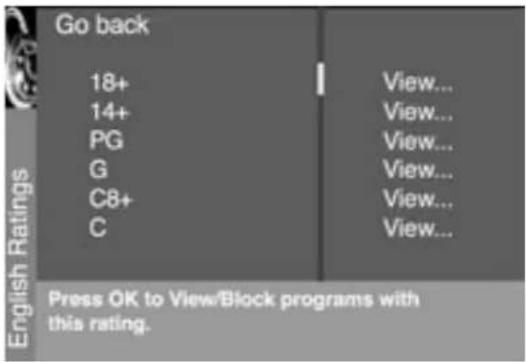 Go back 18+ 14+ PG G C8+ C View... View... View... View... View... View... View... View... Press OK to View/Block programs with this rating.