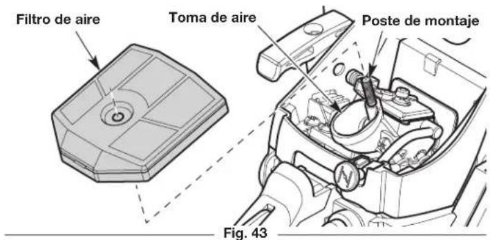 Filtro de aire Toma de aire Poste de montaje Fig. 43