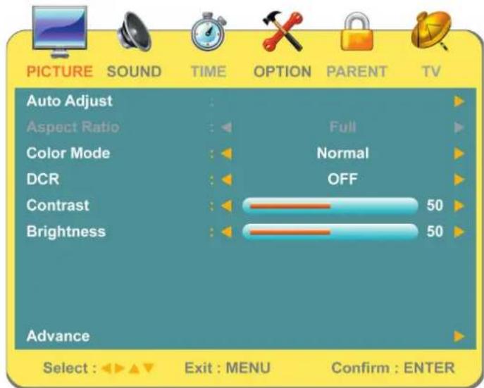 PICTURE SOUND TIME OPTION PARENT TV Auto Adjust Aspect Ratio Full Color Mode Normal DCR OFF Contrast 50 Brightness 50 Advance Select : Exit : MENU Confirm : ENTER
