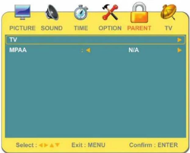 PICTURE SOUND TIME OPTION PARENT TV TV MPAA : N/A Select : Exit : MENU Confirm : ENTER