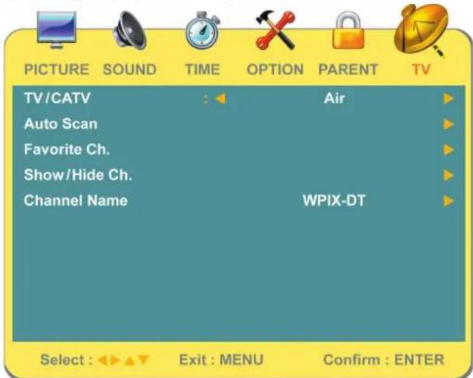 PICTURE SOUND TIME OPTION PARENT TV TV/CATV Air Auto Scan Favorite Ch. Show/Hide Ch. Channel Name WPIX-DT Select : Exit : MENU Confirm : ENTER