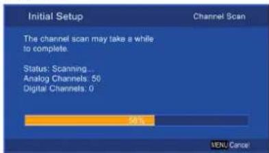 Initial Setup The channel scan may take a while to complete. Status: Scanning... Analog Channels: 50 Digital Channels: 0 50% MENU Cancel