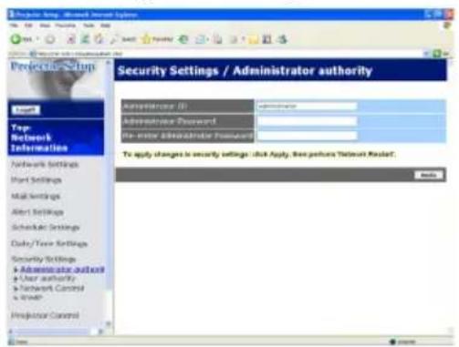 Security Settings / Administrator authority Administrator (E) Administrator Password: No other Administrator Password: To apply changes in security settings - click Apply, then returns Network RealSet. Access