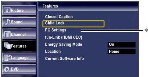 Features Closed Caption Child Lock PC Settings fun-Link (HDMI CEC) Energy Saving Mode On Location Home Current Software Info Picture Sound Channel Features Language DVD