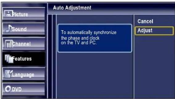 Auto Adjustment To automatically synchronize the phase and clock on the TV and PC. Cancel Adjust