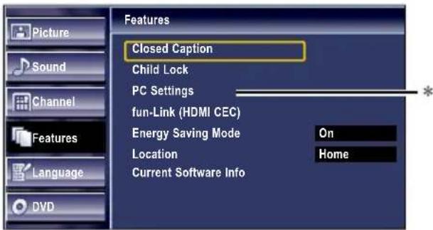 Features Closed Caption Child Lock PC Settings fun-Link (HDMI CEC) Energy Saving Mode On Location Home Current Software Info Picture Sound Channel Features Language DVD