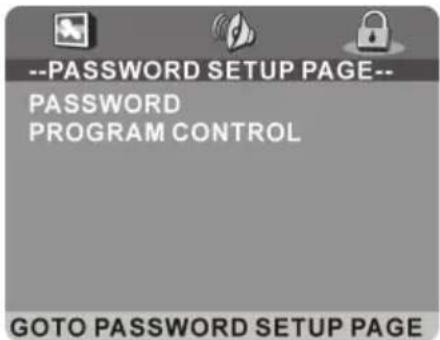 --PASSWORD SETUP PAGE-- PASSWORD PROGRAM CONTROL GOTO PASSWORD SETUP PAGE