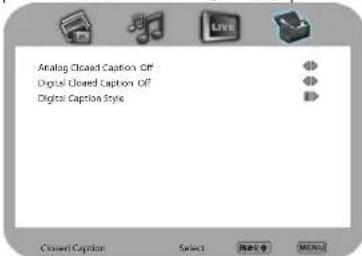 Analog Cloud Caption Off Digital Closed Caption Off Digital Caption Style Closed Caption Select 取消 MENU