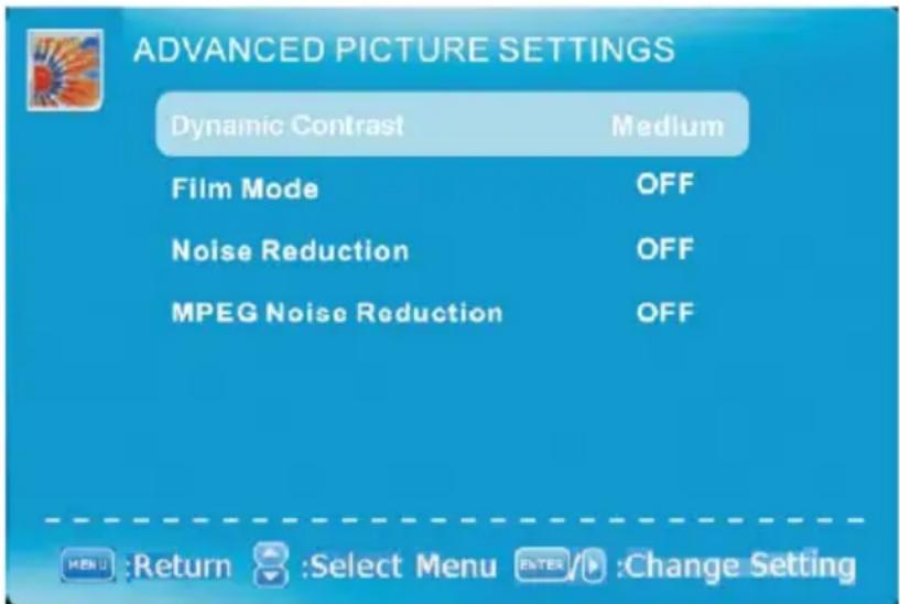 ADVANCED PICTURE SETTINGS Dynamic Contrast Medium Film Mode OFF Noise Reduction OFF MPEG Noise Reduction OFF MENU :Return Select Menu PATER Change Setting