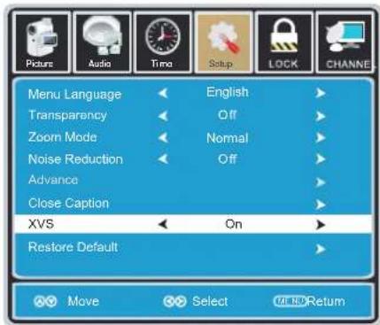 Menu Language Transparency Zoom Mode Noise Reduction Advance Close Caption XVS Restore Default English Off Normal Off On Select OK/OK/Return