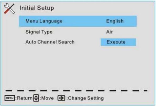 Initial Setup Menu Language English Signal Type Air Auto Channel Search Execute MENU:Return Move Change Setting