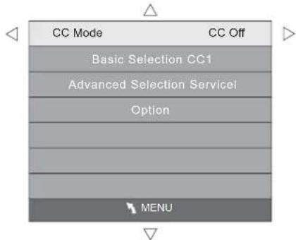 CC Mode CC Off Basic Selection CC1 Advanced Selection Service Option MENU