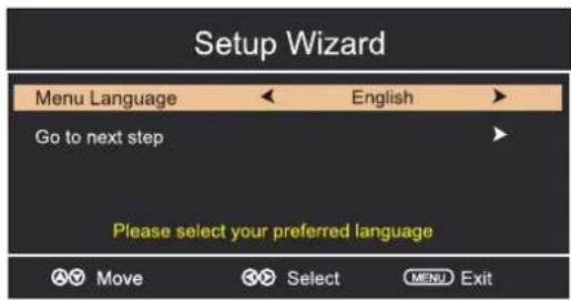 Setup Wizard Menu Language ← English → Go to next step Please select your preferred language Move Select MENU Exit