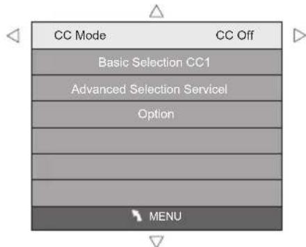 CC Mode CC Off Basic Selection CC1 Advanced Selection Service Option MENU