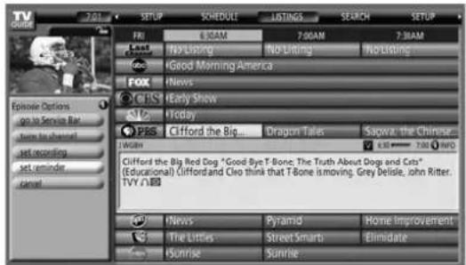 TV GAMES 7:01 SETUP SCHEDULE LISTINGS SEARCH SETUP FRI 6:00AM 7:00AM 7:30AM Last No Listing No Listing Good Morning America FOX News CITS Early Show Today PFS Clifford the Big... Dragon Tales Saga: the Chinese Location Clifford the Big Red Dog "Good Bye T-Bone; The Truth About Dogs and Cats" (Educational) Clifford and Cleo think that T-Bone is moving. Grey Delisle, John Ritter. TVY News Pyramid Home Improvement The Littles Street Smarts Elimidate Sunrise Sunrise