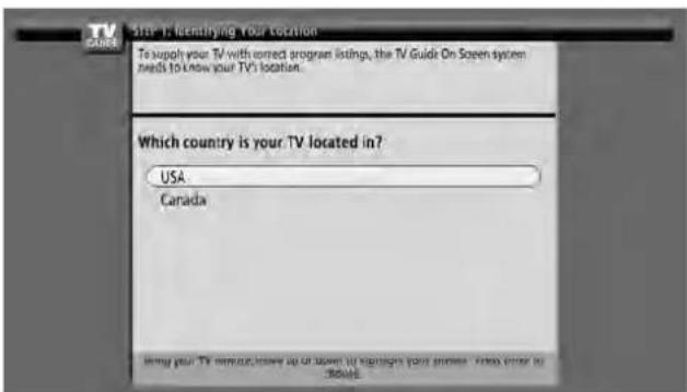S13-1: Identifying your location To supply your TV with correct program listings, the TV Guide On Screen system needs to know your TV1 location. Which country is your TV located in? USA Canada Using your TV remote/above up or down by highlighting your profile - Yes/No error in ...