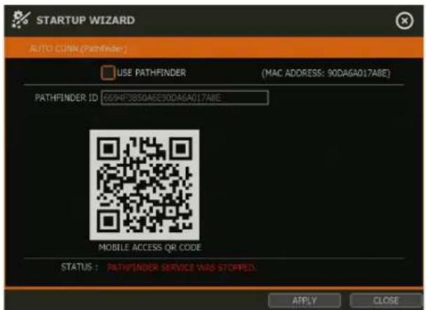 STARTUP WIZARD AUTO CUNN (Pathfinder) USE PATHFINDER (MAC ADDRESS: 90DAGA017ABE) PATHFINDER ID: 669HF3850A6E90DAGA017ABE. MOBILE ACCESS QR CODE STATUS : PATHFINDER SERVICE WAS STOPPED. APPLY CLOSE