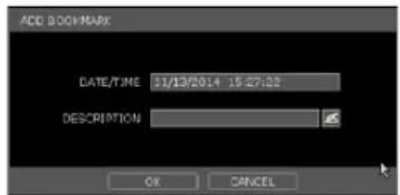 ADD BOOKMARK DATE/TIME 51/13/2014 15:27:28 DESCRIPTION OK CANCEL