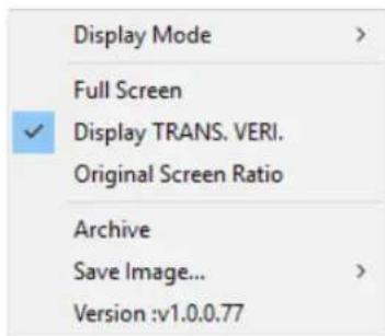 Display Mode > Full Screen ✓ Display TRANS. VERI. Original Screen Ratio Archive Save Image... Version :v1.0.0.77